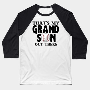 That's My Grandson Out There, Cute Baseball Fan Baseball T-Shirt